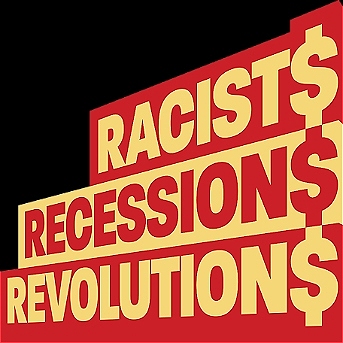 Racists, Recessions and Revolutions icon